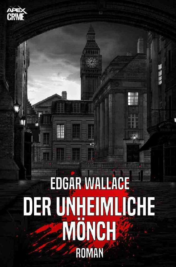 Cover: 9783750242128 | DER UNHEIMLICHE MÖNCH | Der Krimi-Klassiker! | Edgar Wallace | Buch