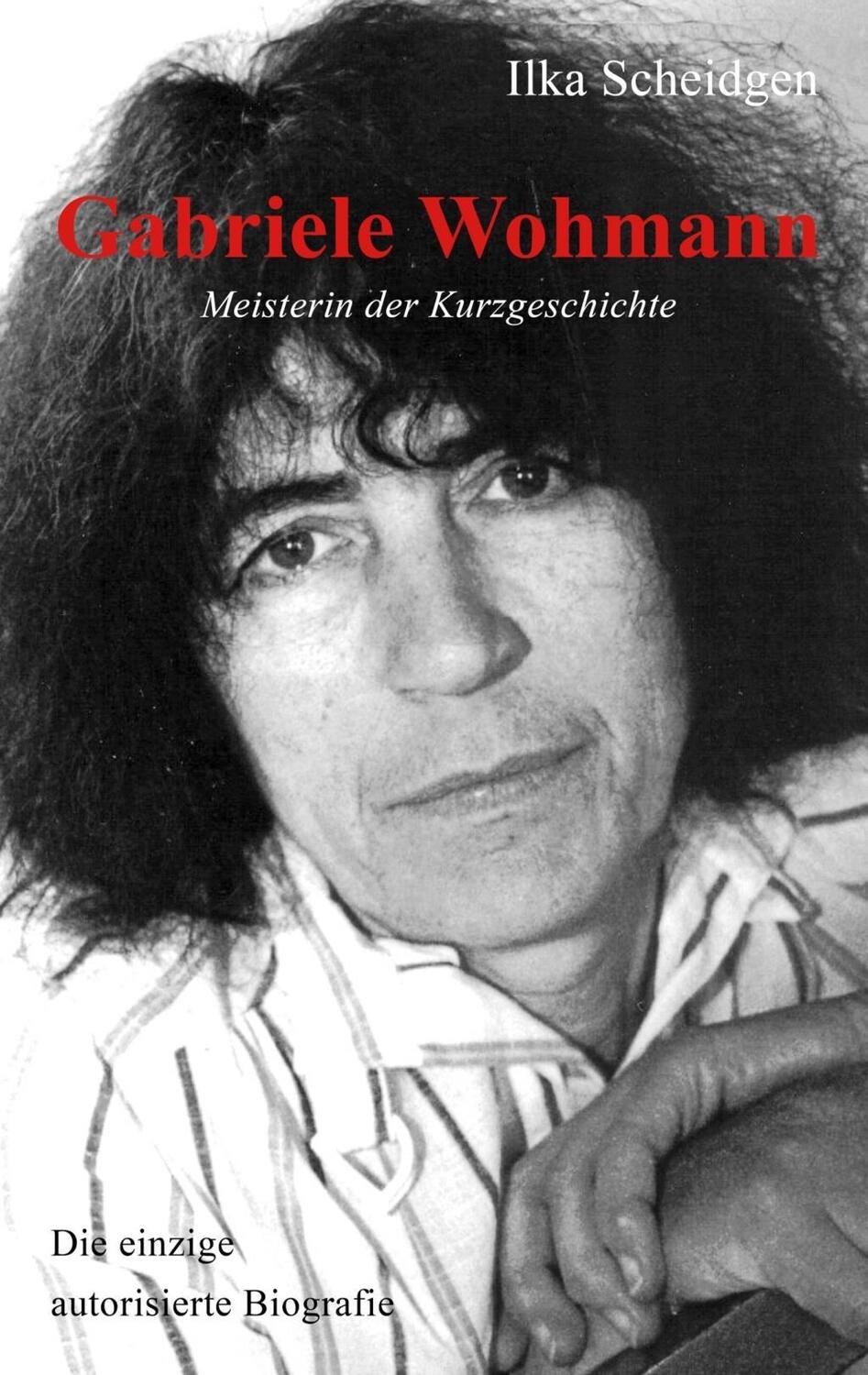 Cover: 9783740734619 | Gabriele Wohmann: Meisterin der Kurzgeschichte | Ilka Scheidgen | Buch