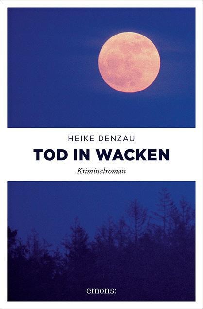Cover: 9783954510641 | Tod in Wacken | Heike Denzau | Taschenbuch | Lyn Harms | 256 S. | 2013