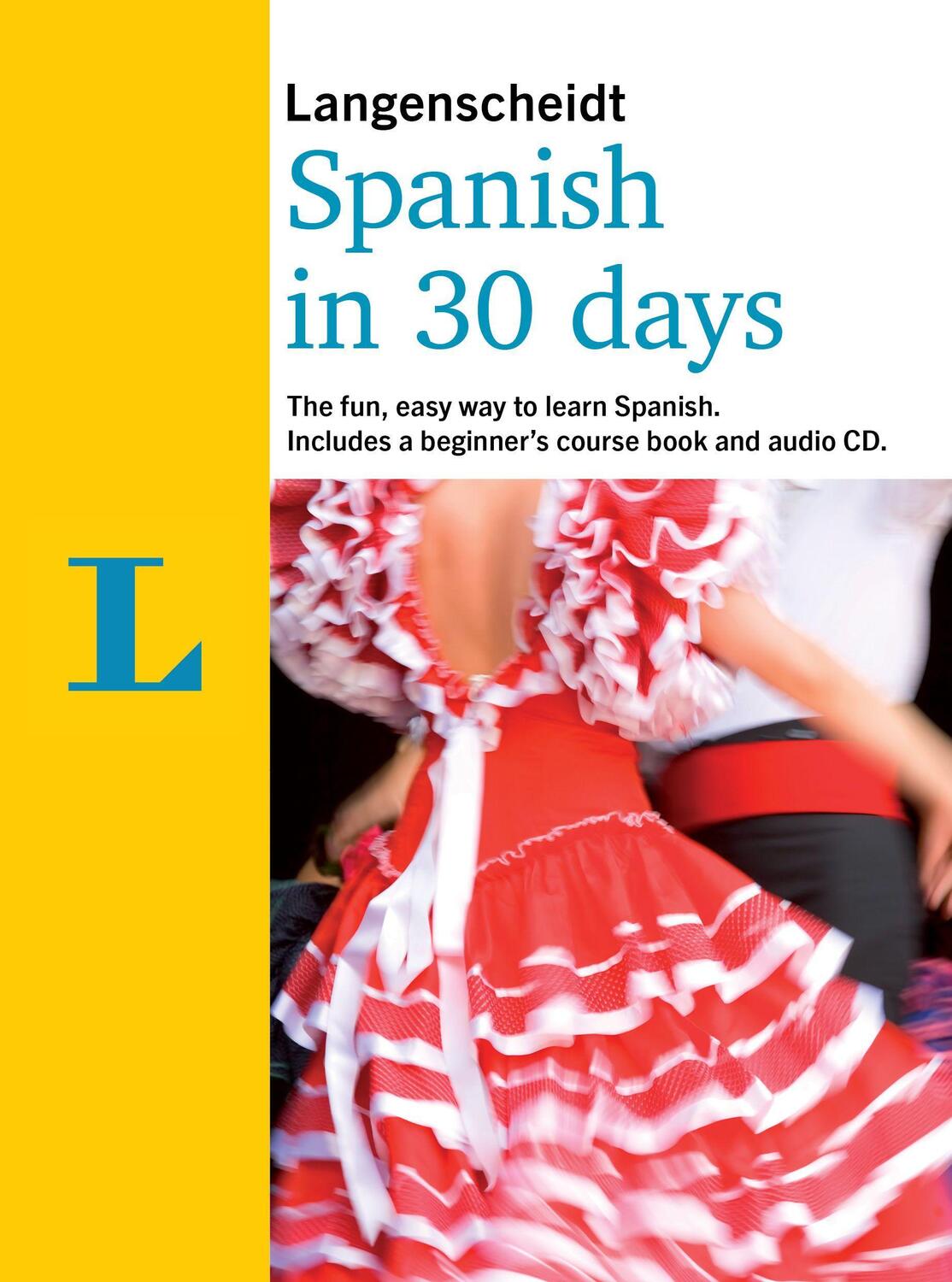 Cover: 9781785730009 | Langenscheidt In 30 Days Spanish | Taschenbuch | CD | Englisch | 2017