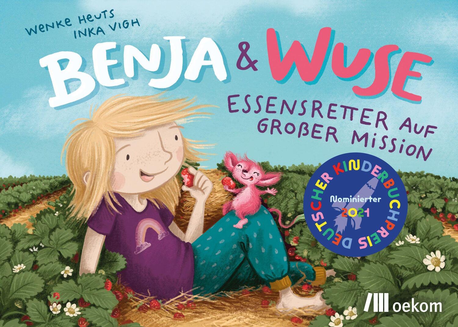 Cover: 9783962382469 | Benja & Wuse | Essensretter auf großer Mission | Wenke Heuts | Buch