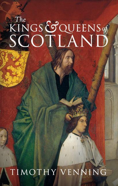 Cover: 9781445648194 | The Kings &amp; Queens of Scotland | Timothy Venning | Taschenbuch | 2015