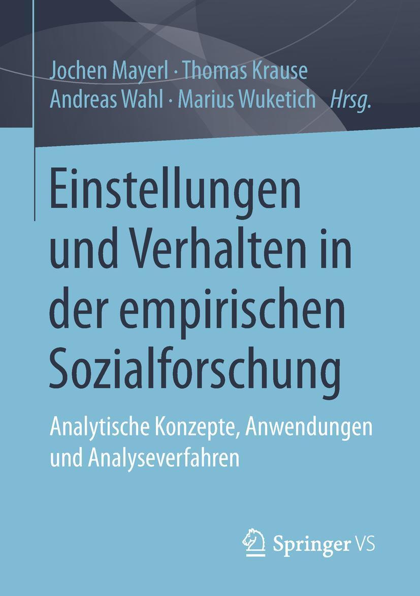 Cover: 9783658163471 | Einstellungen und Verhalten in der empirischen Sozialforschung | Buch