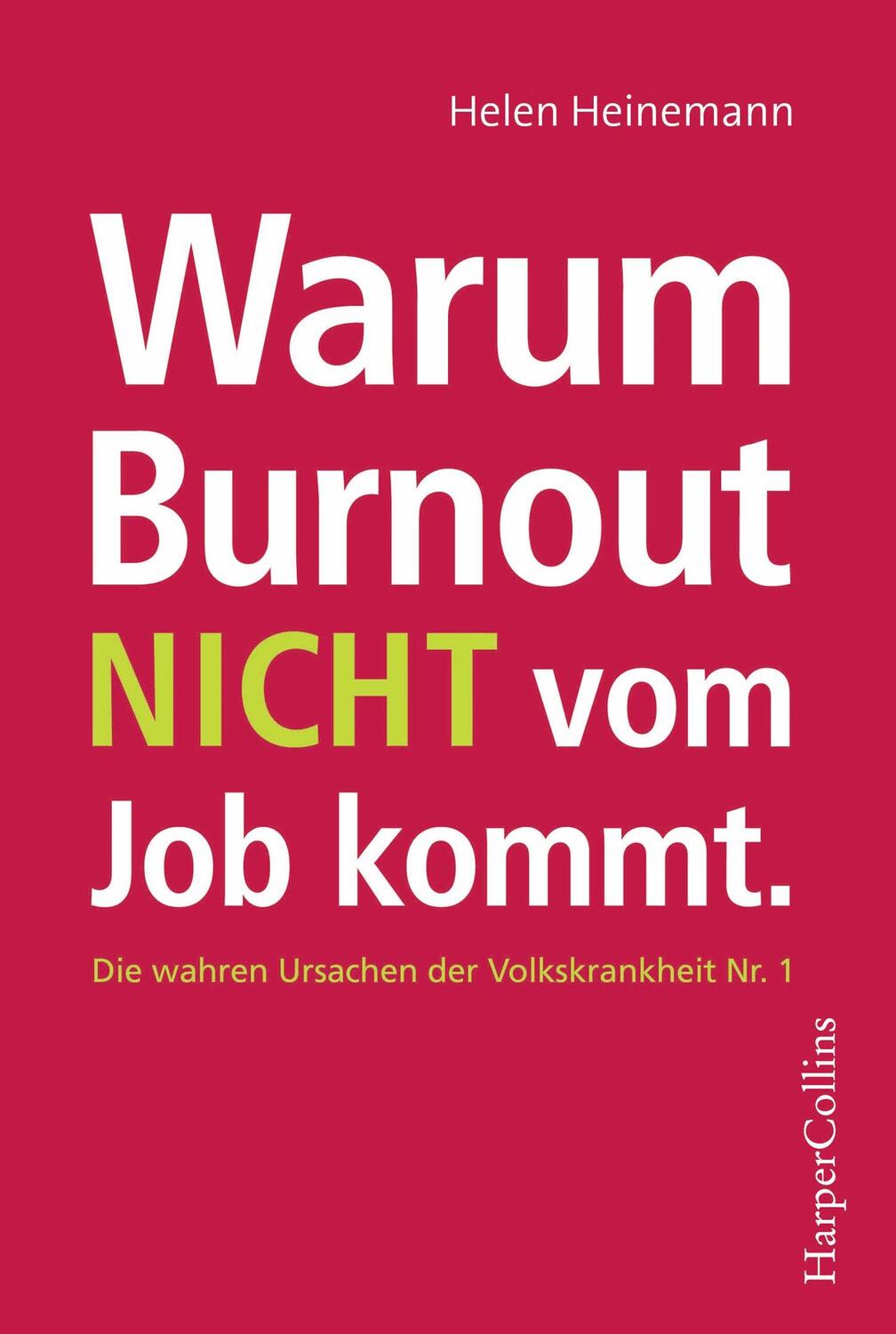 Cover: 9783959673174 | Warum Burnout nicht vom Job kommt | Helen Heinemann | Taschenbuch