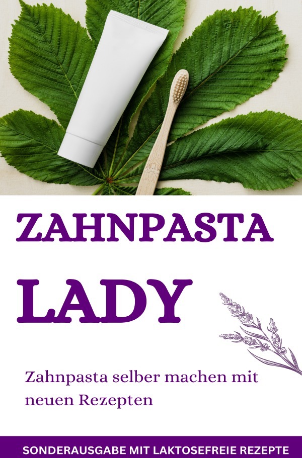 Cover: 9783759809117 | Zahnpasta LADY- Zahnpasta selber machen - 50 Super Rezepte -...