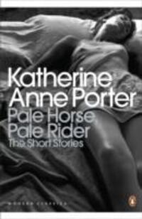 Cover: 9780141195315 | Pale Horse, Pale Rider | The Selected Stories | Porter (u. a.) | Buch