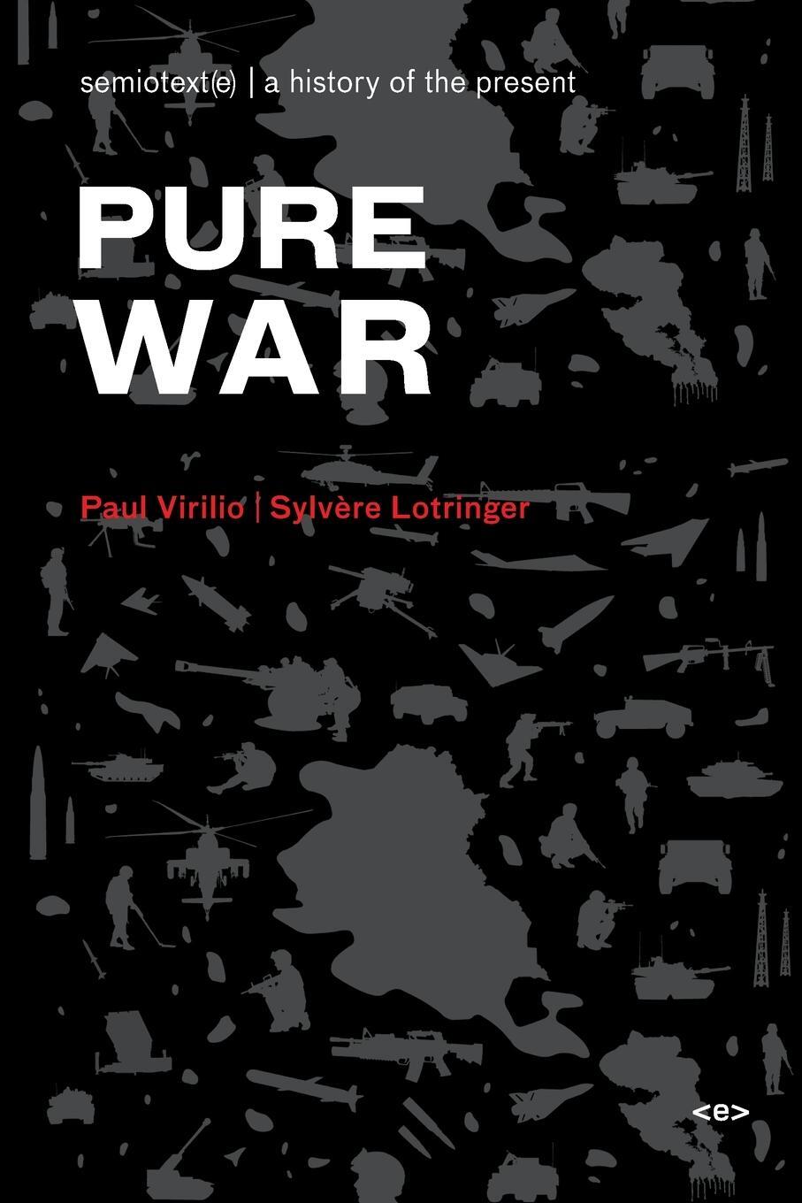 Cover: 9781584350590 | Pure War, new edition | Paul Virilio (u. a.) | Taschenbuch | Paperback