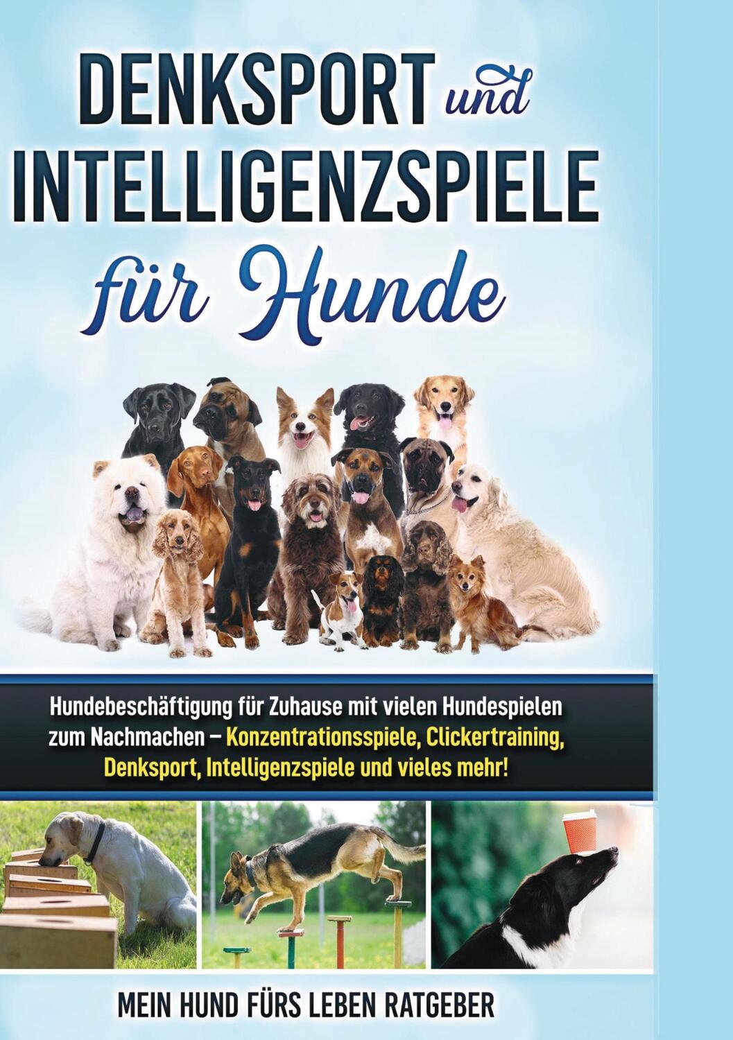 Cover: 9783753401300 | Denksport und Intelligenzspiele für Hunde | Ratgeber | Buch | 108 S.