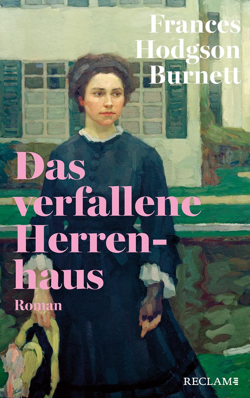 Cover: 9783150114858 | Das verfallene Herrenhaus | Roman Reclams Klassikerinnen | Burnett