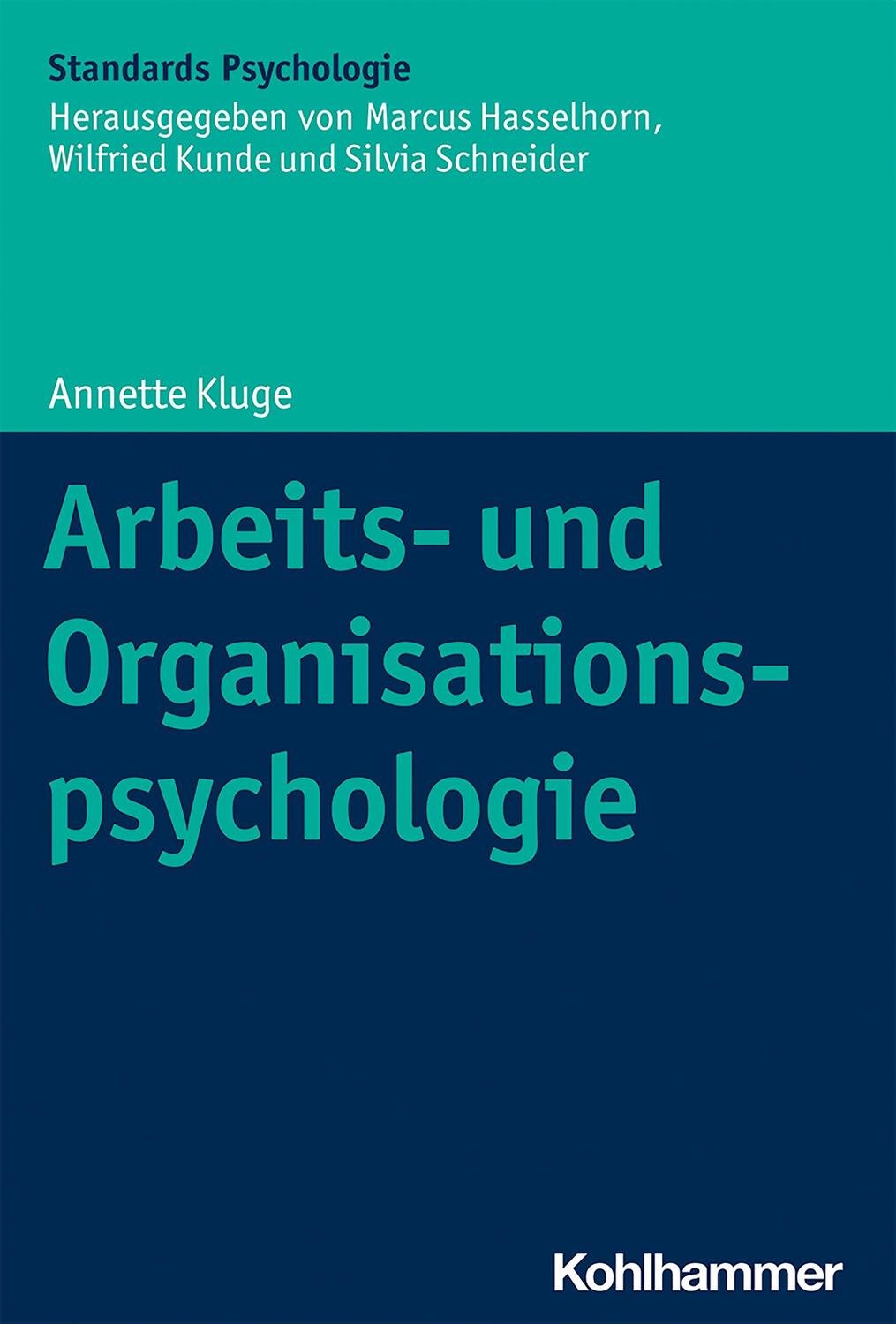 Cover: 9783170260443 | Arbeits- und Organisationspsychologie | Annette Kluge | Taschenbuch