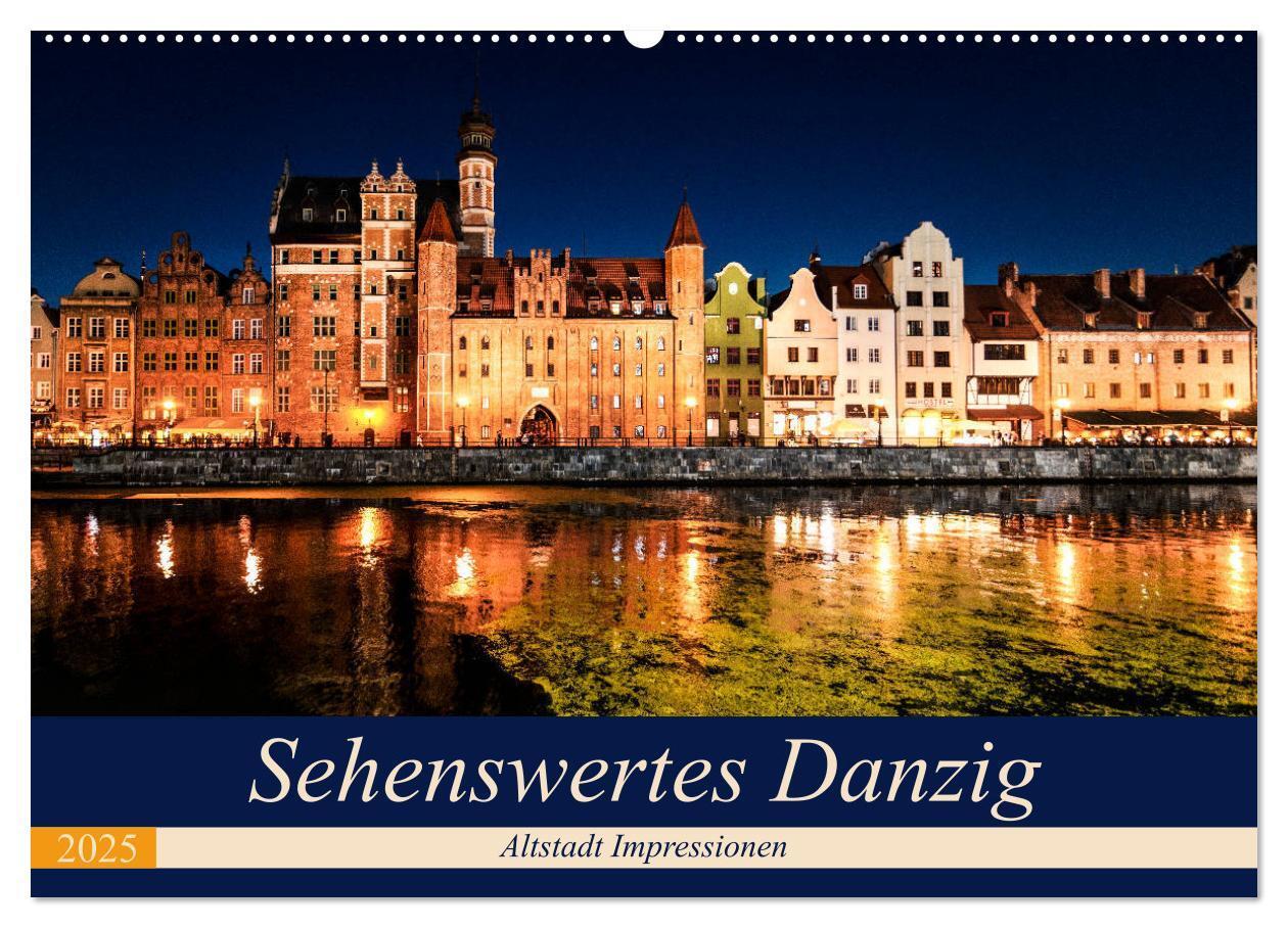 Cover: 9783435418367 | Sehenswertes Danzig (Wandkalender 2025 DIN A2 quer), CALVENDO...