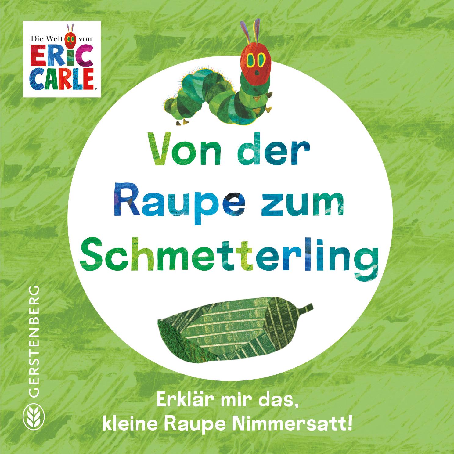 Cover: 9783836963008 | Von der Raupe zum Schmetterling | Eric Carle | Buch | 12 S. | Deutsch