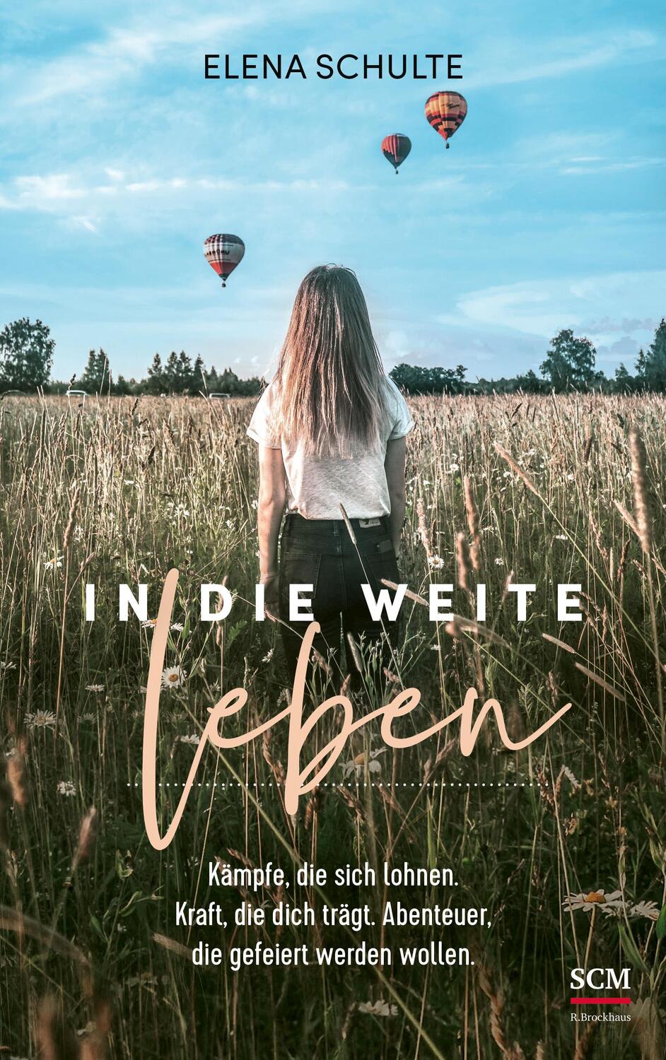 Cover: 9783417269598 | In die Weite leben | Elena Schulte | Taschenbuch | 296 S. | Deutsch