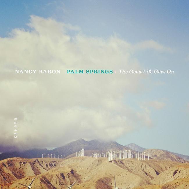 Cover: 9783868287066 | Nancy Baron: Palm Springs - The Good Life Goes On | Baron | Buch