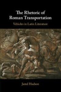 Cover: 9781108723237 | The Rhetoric of Roman Transportation: Vehicles in Latin Literature