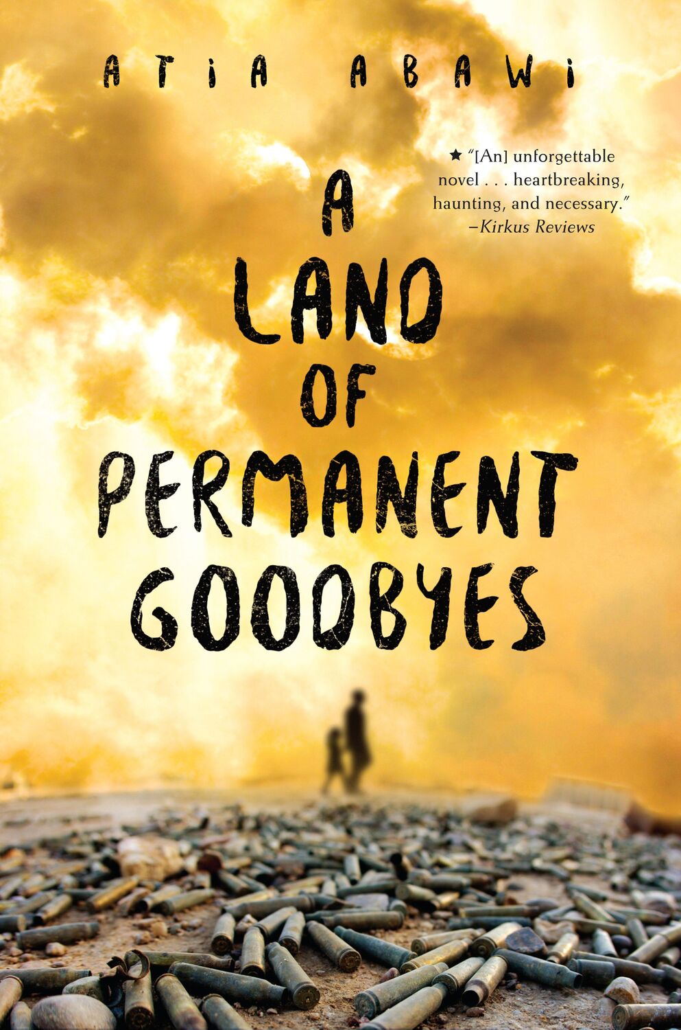 Cover: 9780399546853 | A Land of Permanent Goodbyes a Land of Permanent Goodbyes | Atia Abawi