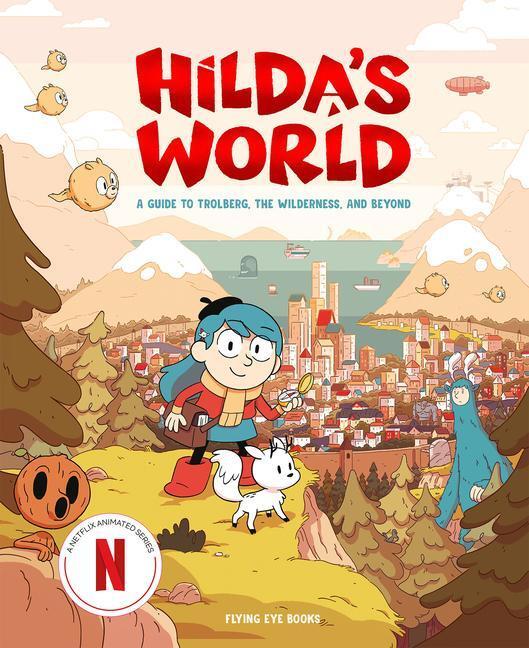 Cover: 9781913123239 | Hilda's World | A Guide to Trolberg, the Wilderness, and Beyond | Buch