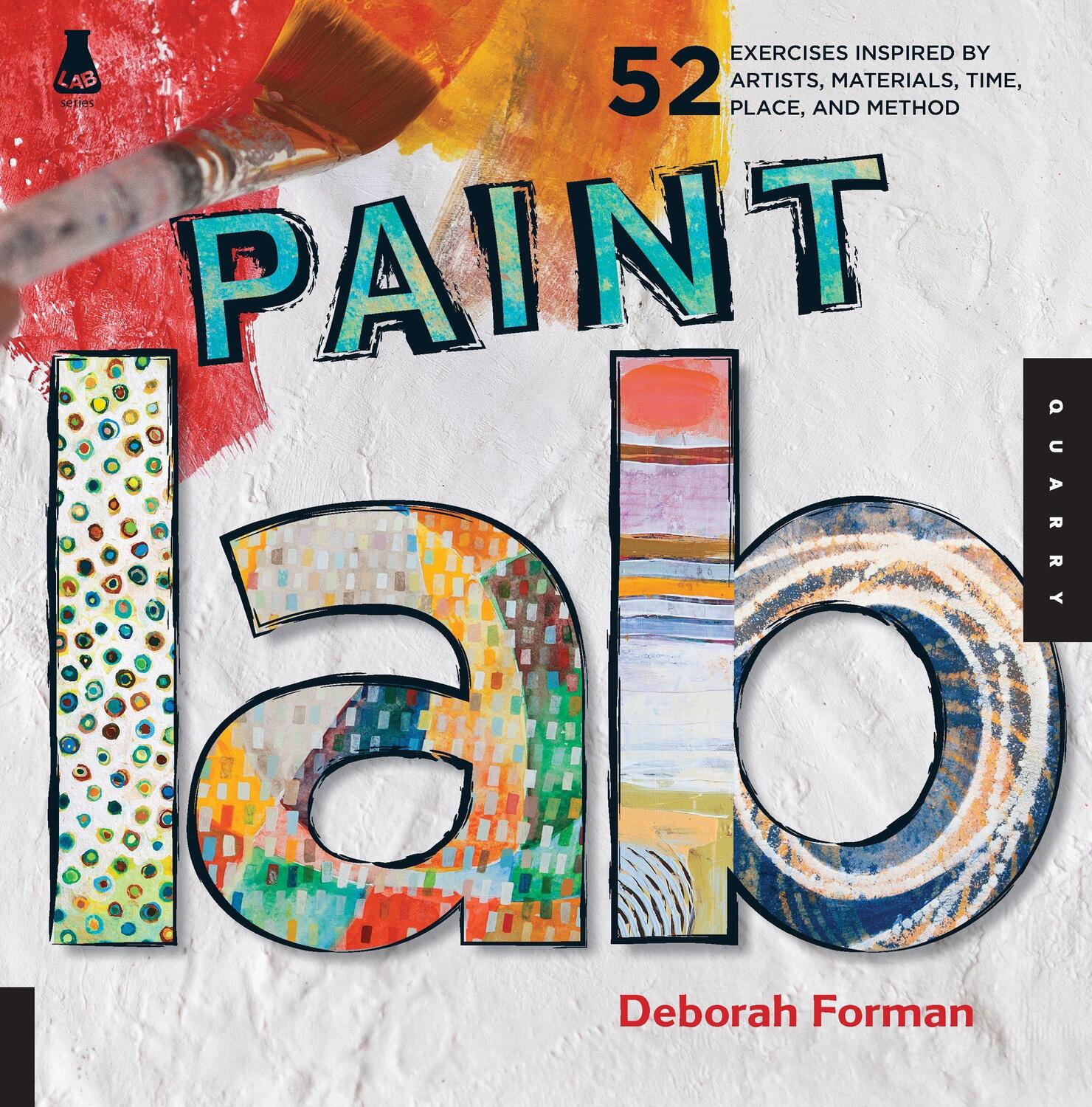 Cover: 9781592537822 | Paint Lab: 52 Exercises Inspired by Artists, Materials, Time,...