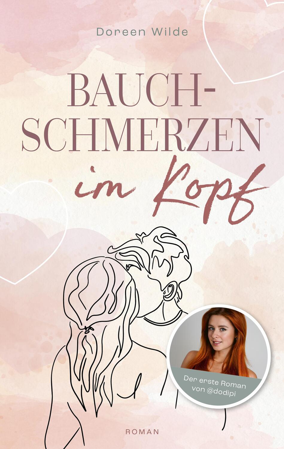 Cover: 9783960969549 | Bauchschmerzen im Kopf | Roman von Doreen Wilde | Doreen Wilde (u. a.)