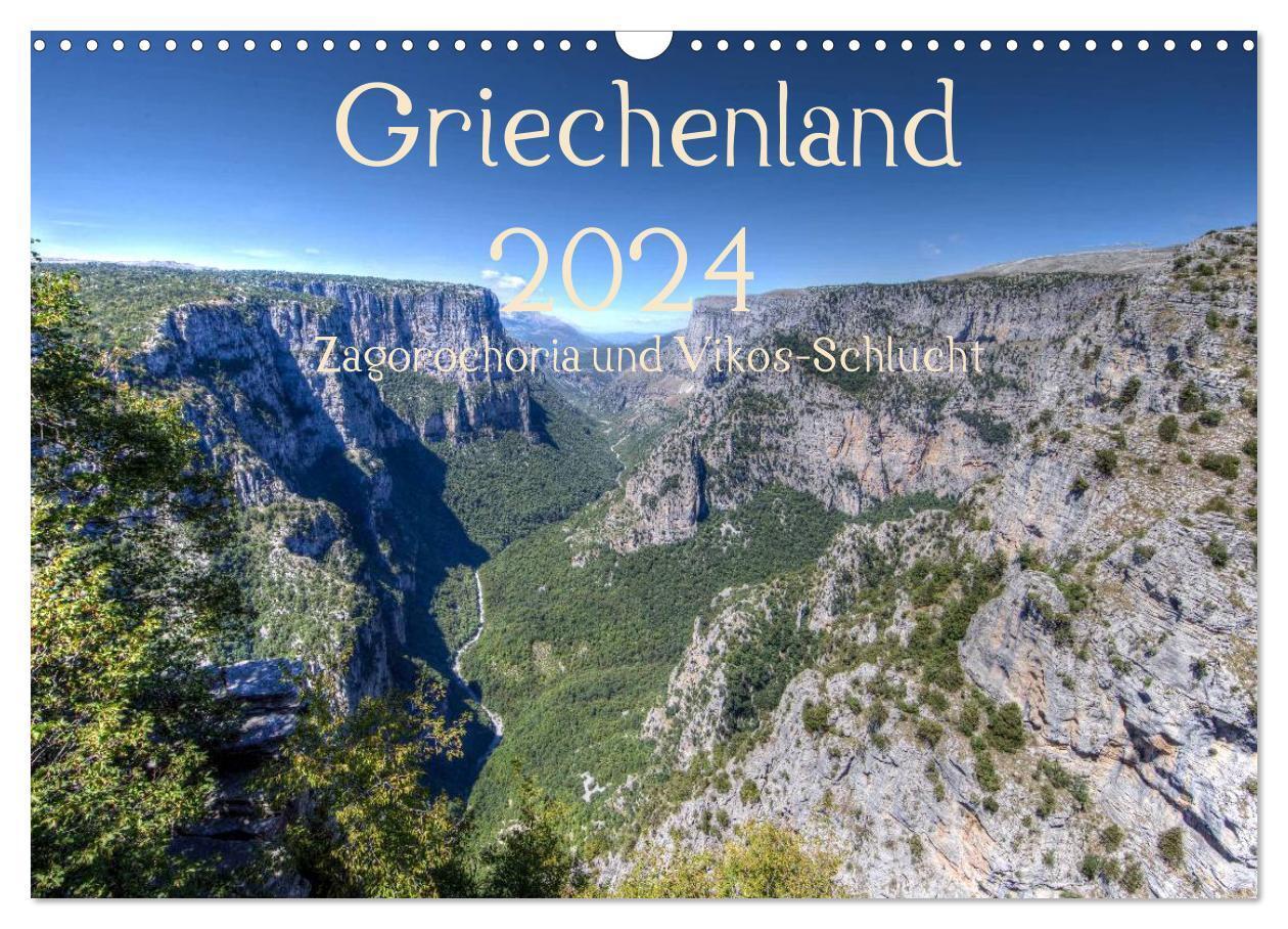 Cover: 9783383568916 | Griechenland 2024 - Zagorochoria und Vikos-Schlucht (Wandkalender...
