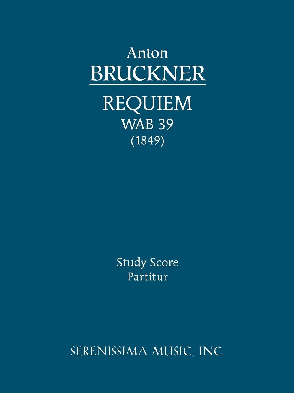Cover: 9781932419757 | Requiem in D minor, WAB 39 | Study score | Taschenbuch | Paperback