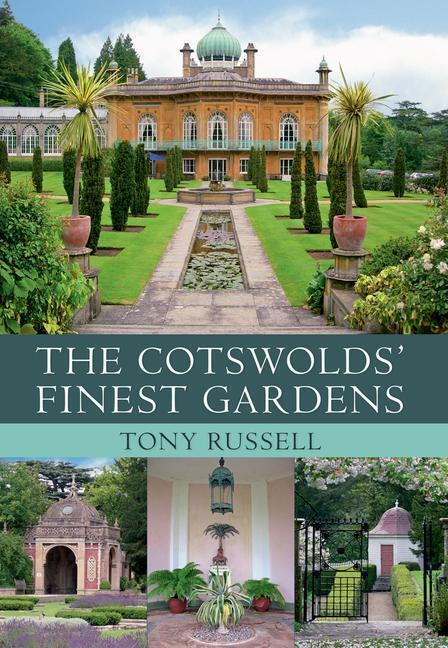 Cover: 9781445614724 | The Cotswolds' Finest Gardens | Tony Russell | Taschenbuch | Englisch