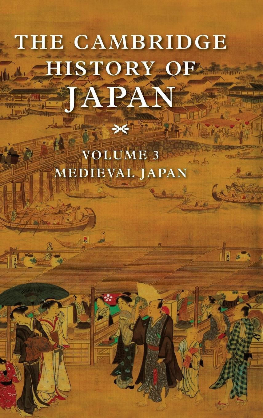 Cover: 9780521223546 | The Cambridge History of Japan, Volume 3 | Medieval Japan | Yamamura