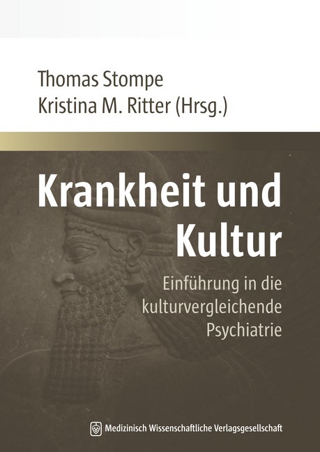 Cover: 9783941468757 | Krankheit und Kultur | Thomas Stompe (u. a.) | Taschenbuch | 187 S.