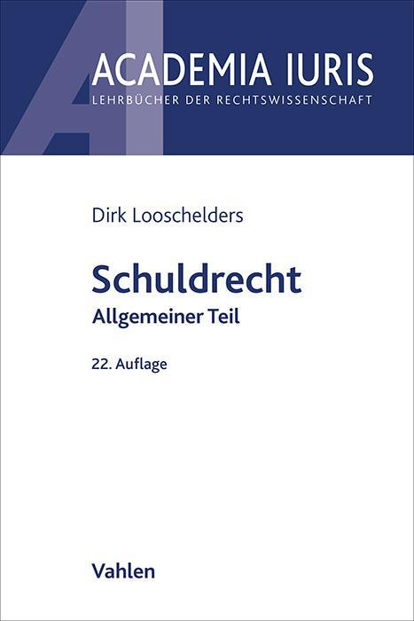 Cover: 9783800673704 | Schuldrecht Allgemeiner Teil | Dirk Looschelders | Taschenbuch | 2024