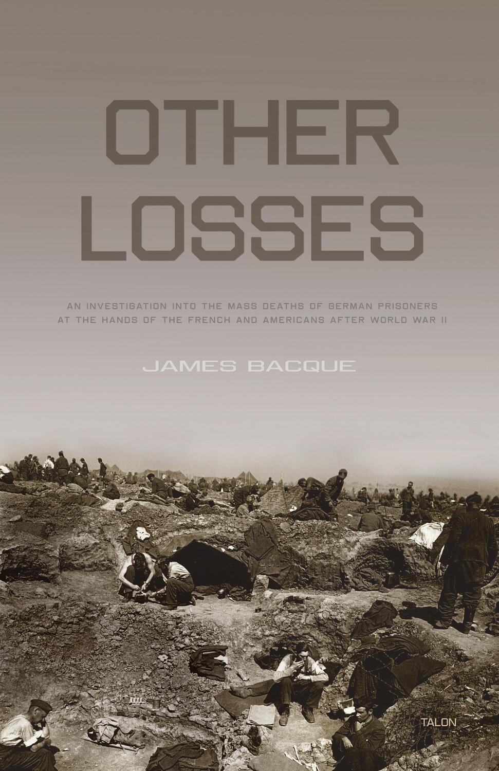 Cover: 9780889226654 | Other Losses | James Bacque | Taschenbuch | Englisch | 2011