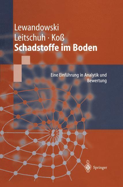 Cover: 9783540626435 | Schadstoffe im Boden | Jörg Lewandowski (u. a.) | Buch | Springer