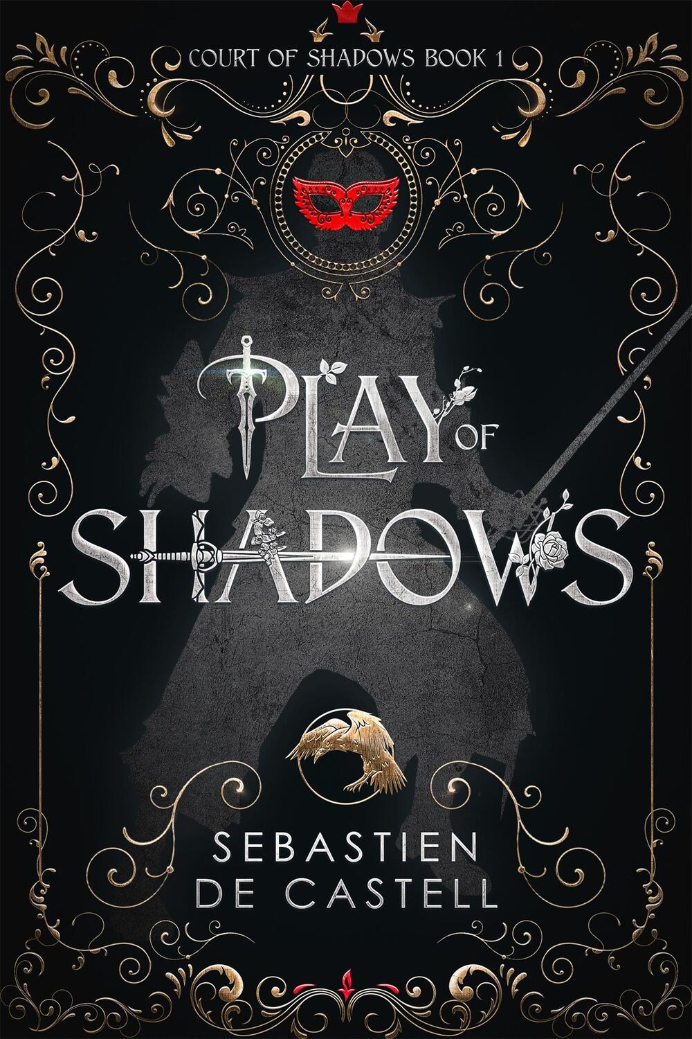 Cover: 9781787471474 | Play of Shadows | Sebastien de Castell | Buch | Gebunden | Englisch