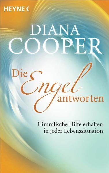 Cover: 9783453701878 | Die Engel antworten | Diana Cooper | Taschenbuch | 464 S. | Deutsch