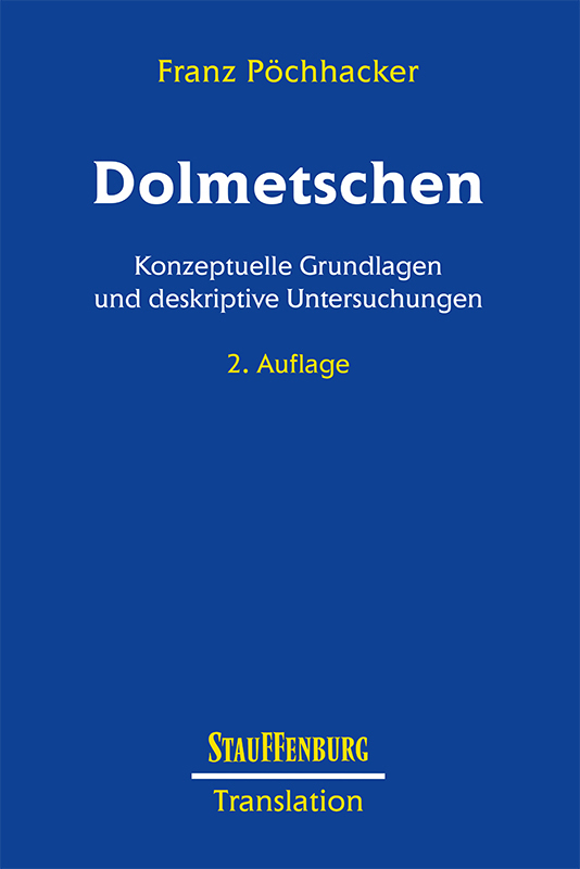 Cover: 9783860572467 | Dolmetschen | Franz Pöchhacker | Taschenbuch | 2000 | Stauffenburg