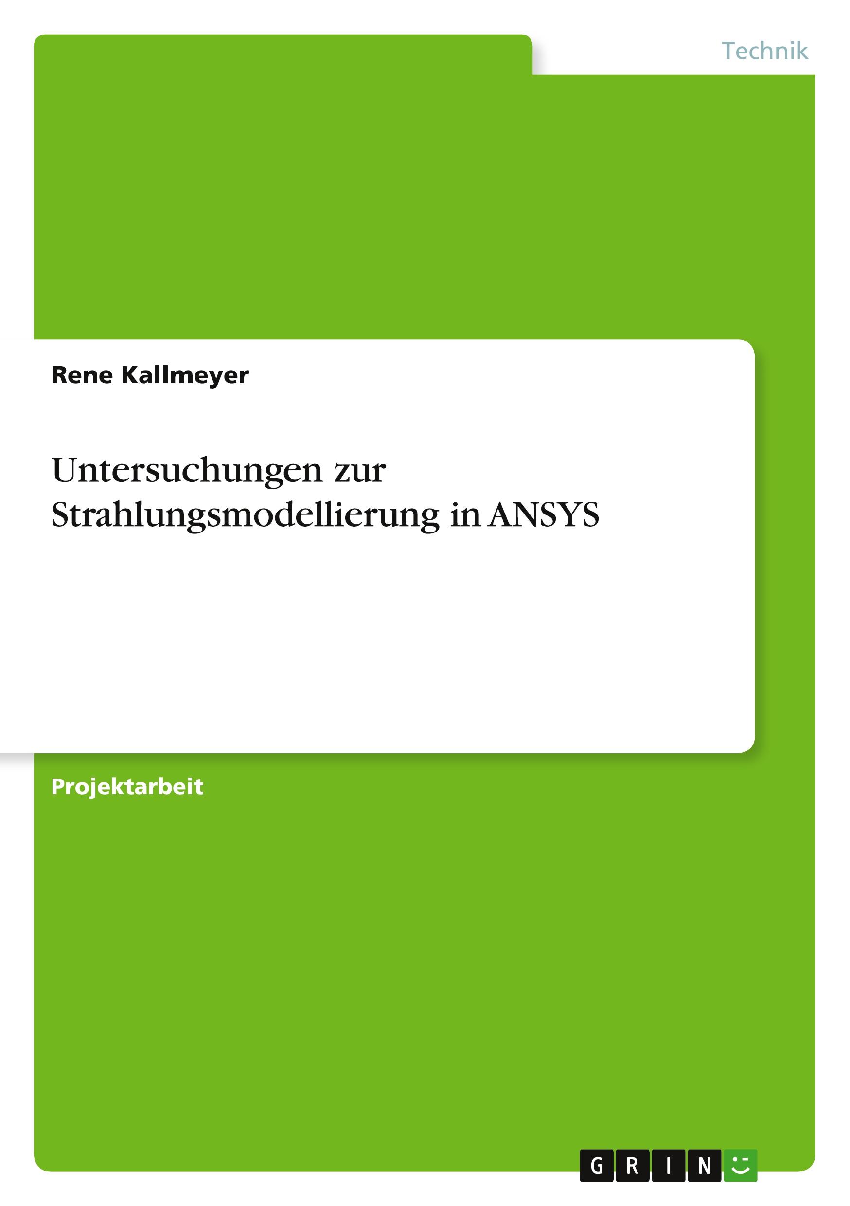 Cover: 9783869431413 | Untersuchungen zur Strahlungsmodellierung in ANSYS | Rene Kallmeyer