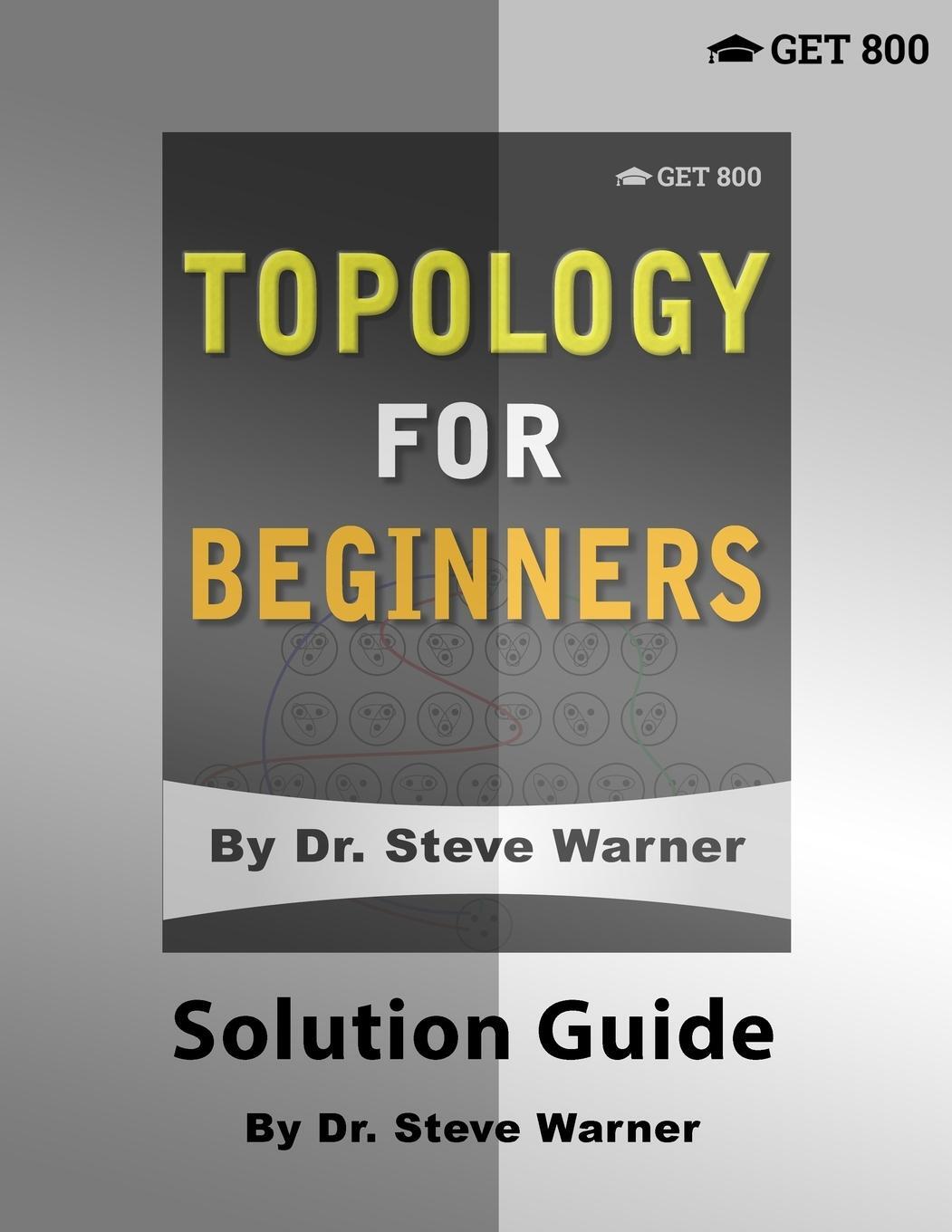 Cover: 9781951619039 | Topology for Beginners - Solution Guide | Steve Warner | Taschenbuch