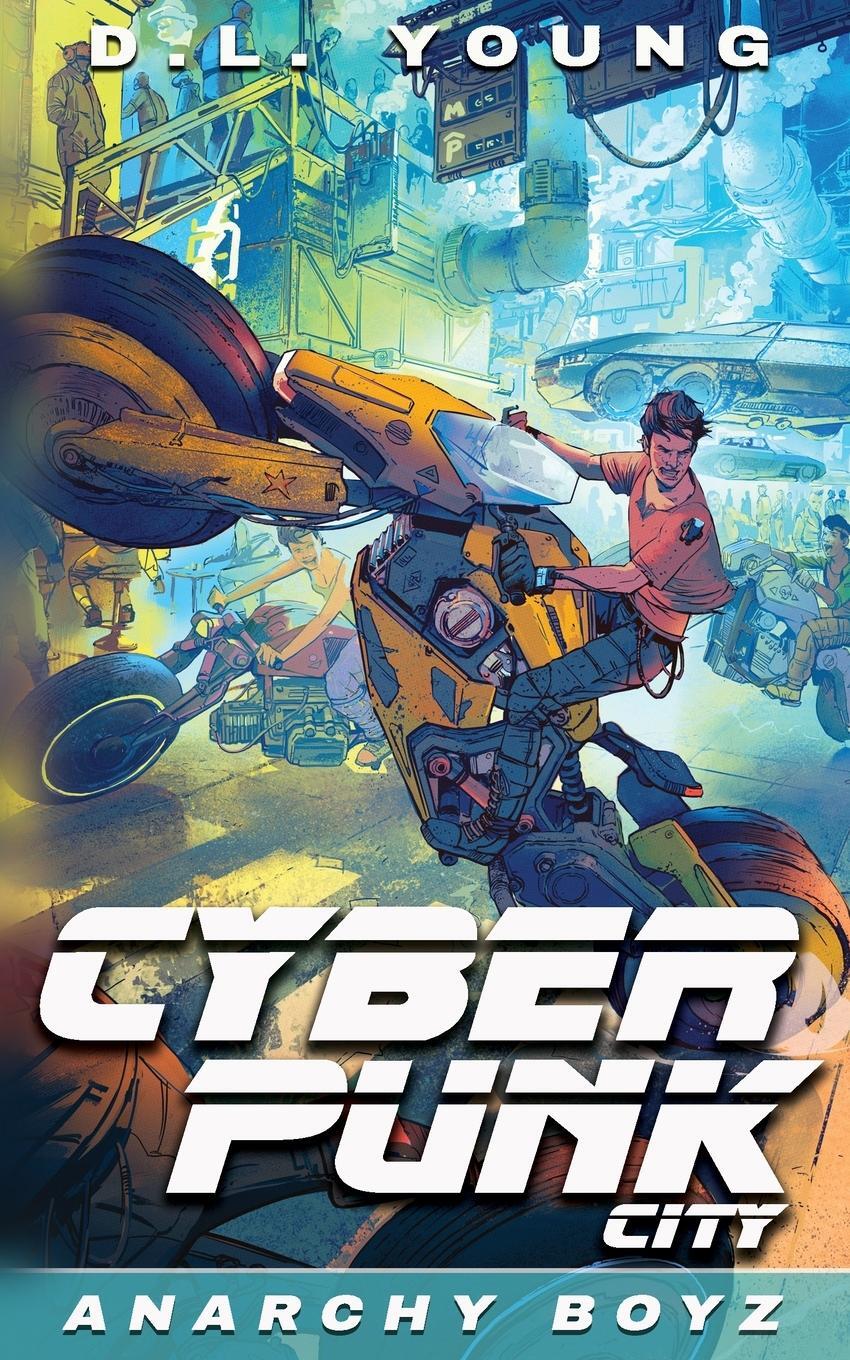 Cover: 9781734652215 | Cyberpunk City Book Two | Anarchy Boyz | D. L. Young | Taschenbuch