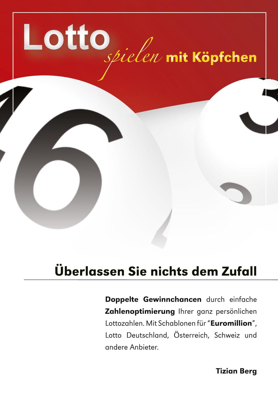 Cover: 9783755774235 | Lotto spielen mit Köpfchen | Tizian Berg | Taschenbuch