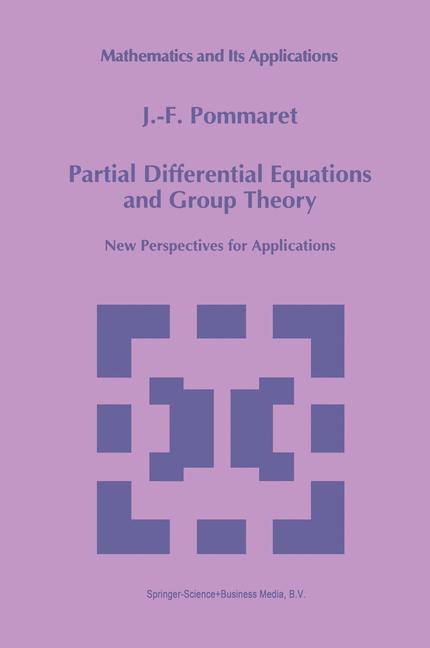 Cover: 9780792329664 | Partial Differential Equations and Group Theory | J. F. Pommaret | x