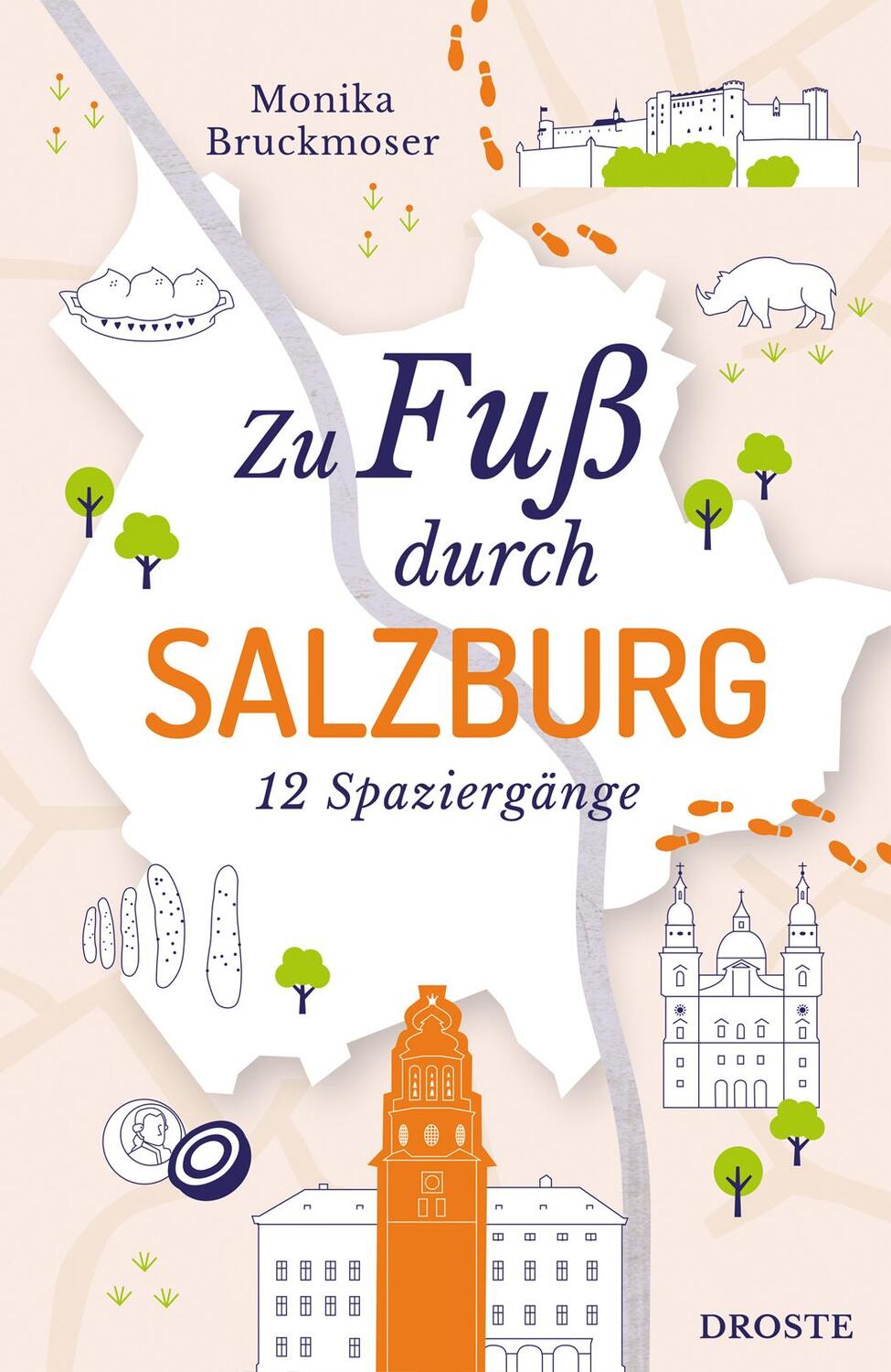 Cover: 9783770023974 | Zu Fuß durch Salzburg | 12 Spaziergänge | Monika Bruckmoser | Buch