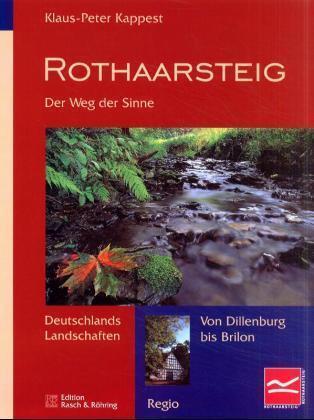 Cover: 9783934427112 | Rothaarsteig | Der Weg der Sinne | Klaus P Kappest | Buch