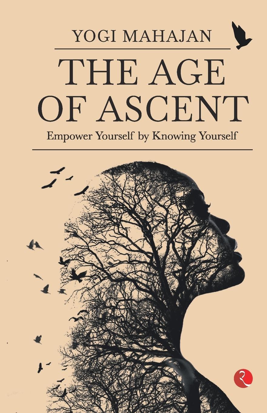Cover: 9789355205346 | THE AGE OF ASCENT Empower Yourself by Knowing Yourself | Yogi Mahajan