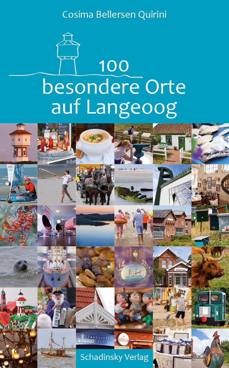 Cover: 9783981213362 | 100 besondere Orte auf Langeoog | Cosima Bellersen Quirini | Buch