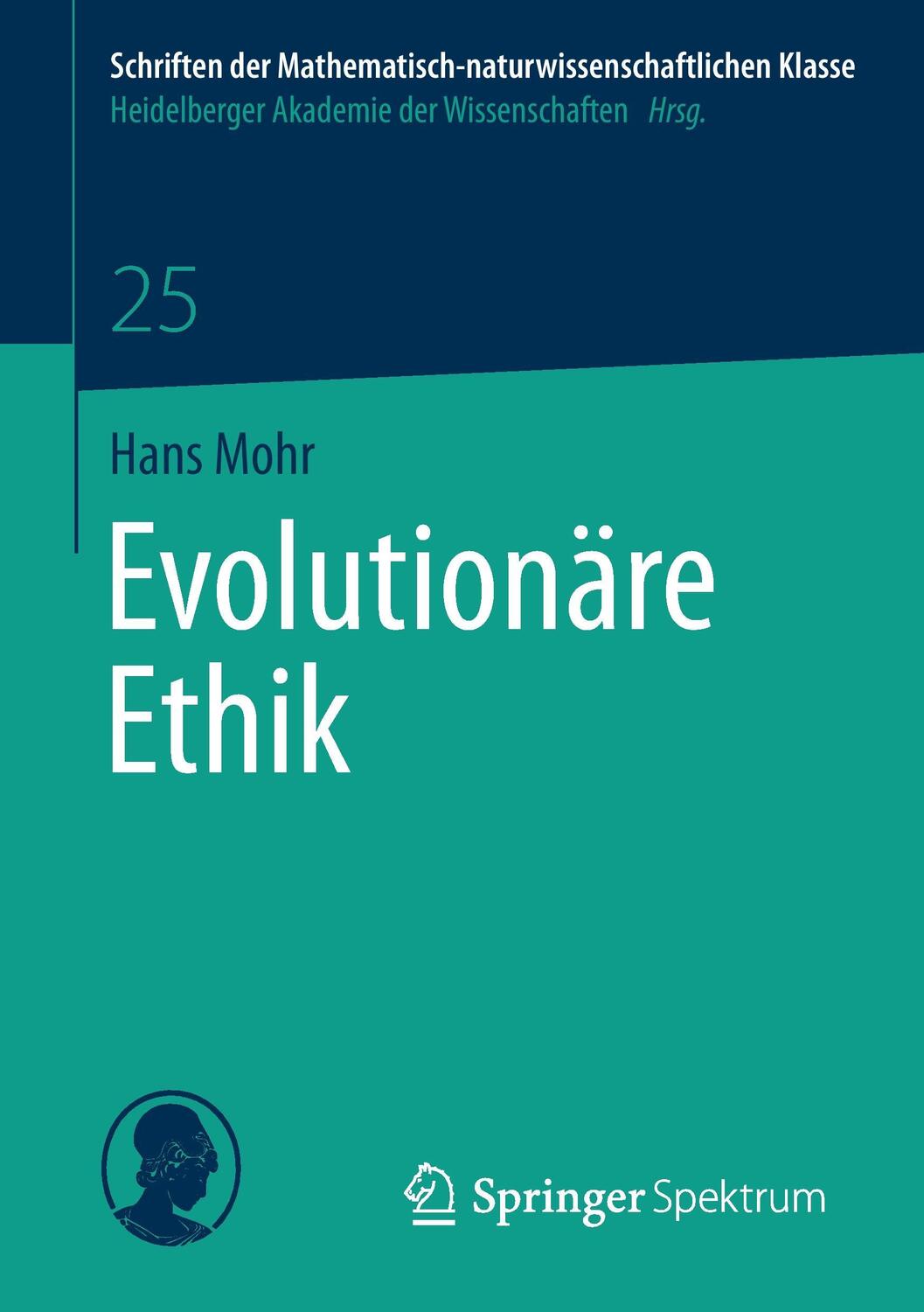 Cover: 9783658043193 | Evolutionäre Ethik | Hans Mohr | Taschenbuch | Paperback | x | Deutsch