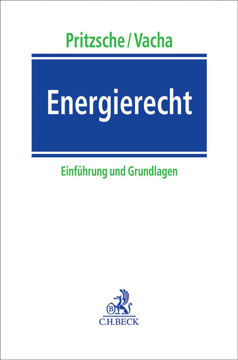 Cover: 9783406695605 | Energierecht | Einführung und Grundlagen | Kai U. Pritzsche (u. a.)