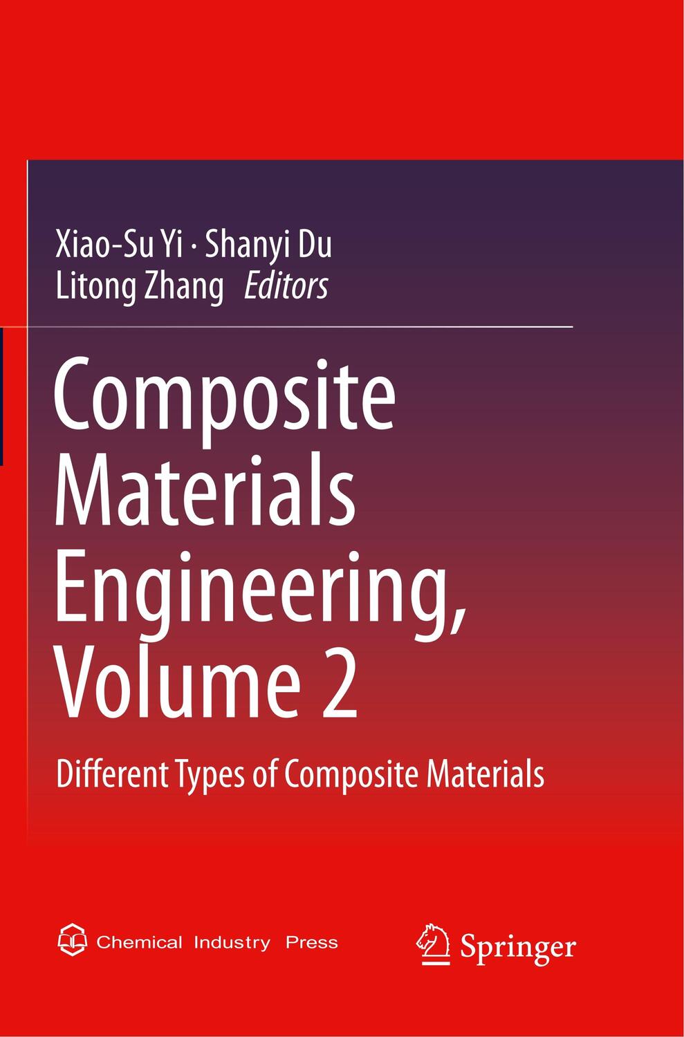Cover: 9789811354632 | Composite Materials Engineering, Volume 2 | Xiao-Su Yi (u. a.) | Buch
