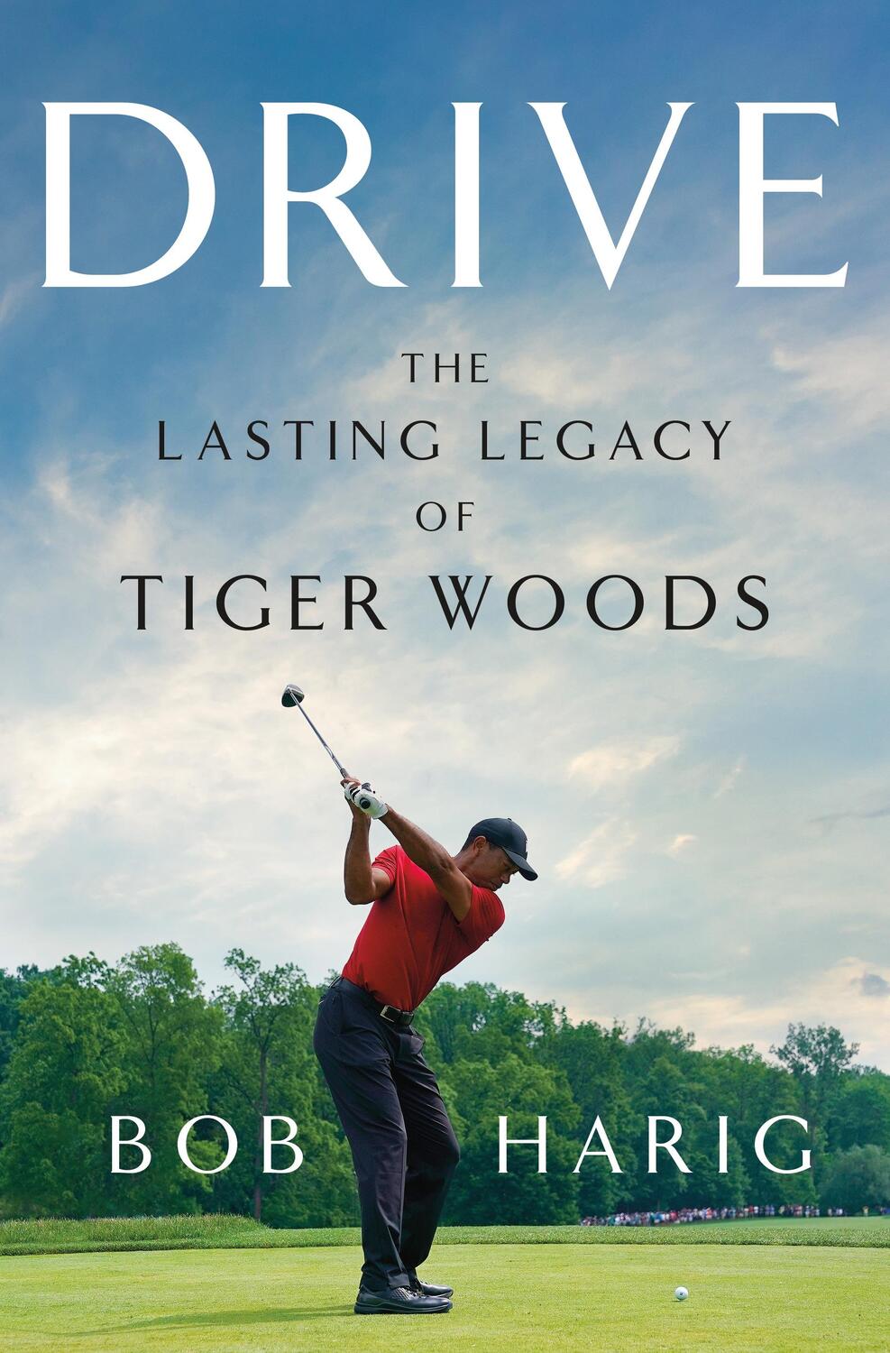 Cover: 9781250288752 | Drive | The Lasting Legacy of Tiger Woods | Bob Harig | Buch | 2024