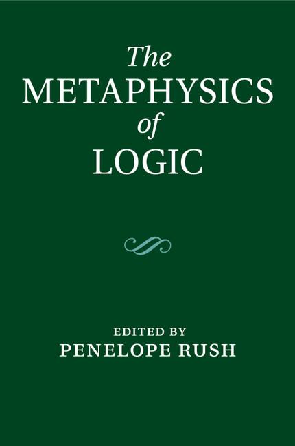 Cover: 9781108433242 | The Metaphysics of Logic | Penelope Rush | Taschenbuch | Englisch