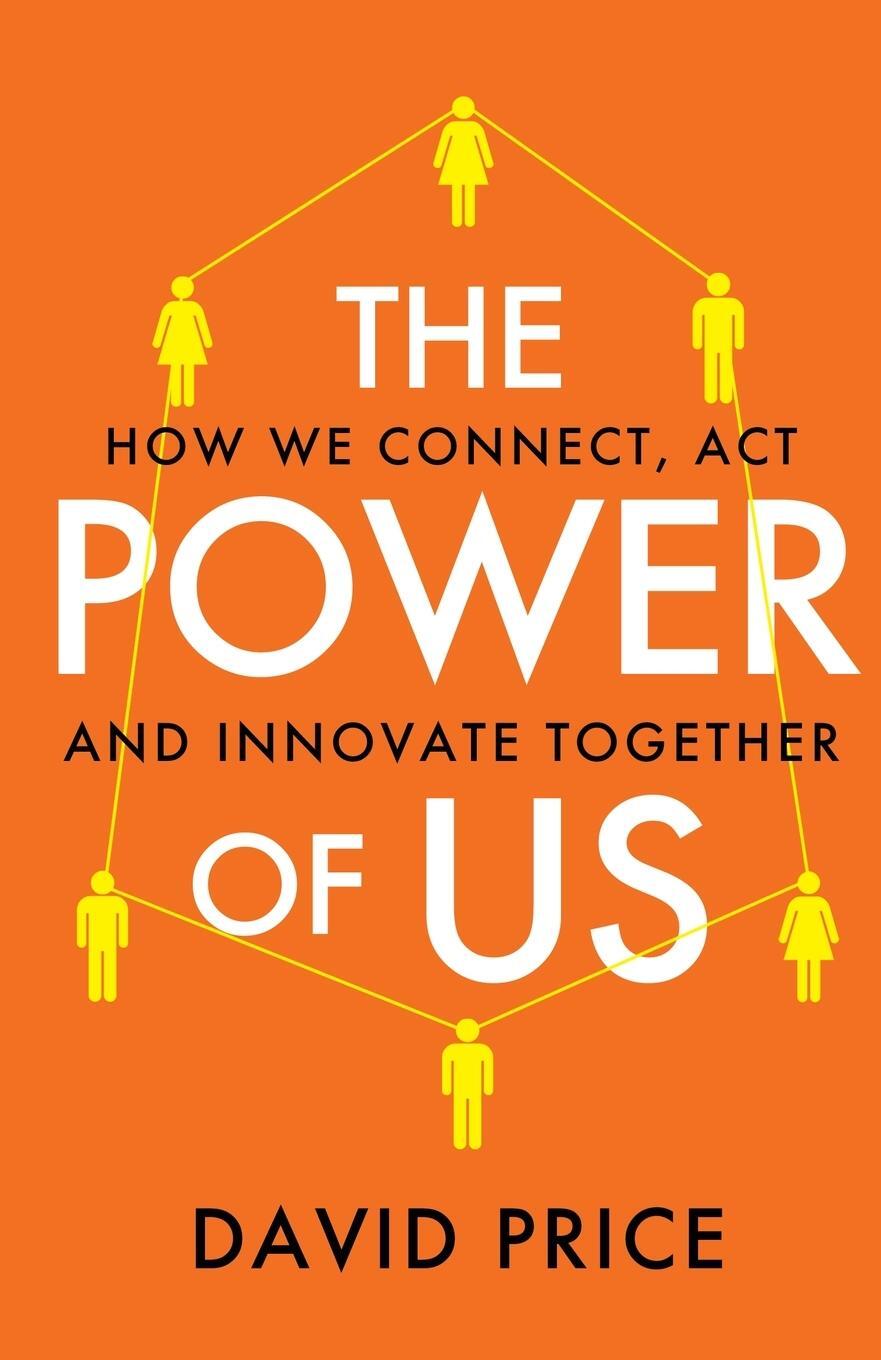 Cover: 9781800191198 | The Power of Us | How we connect, act and innovate together | Price