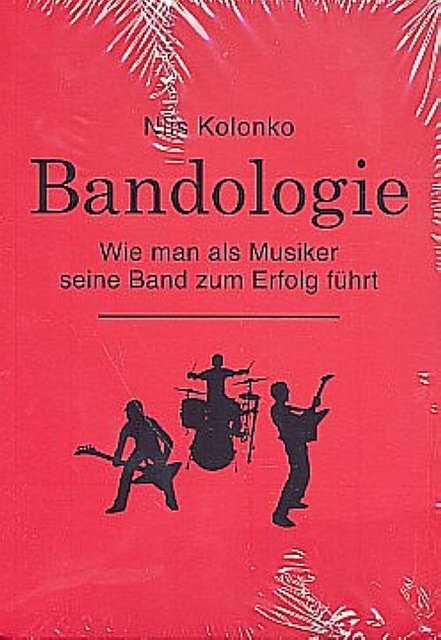 Cover: 9783939278009 | Bandologie | Nils Kolonko | Taschenbuch | 376 S. | Deutsch | 2012